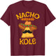 Nacho Average Kole Personalized Name Funny Taco T-Shirt - T-Shirt | Maroon