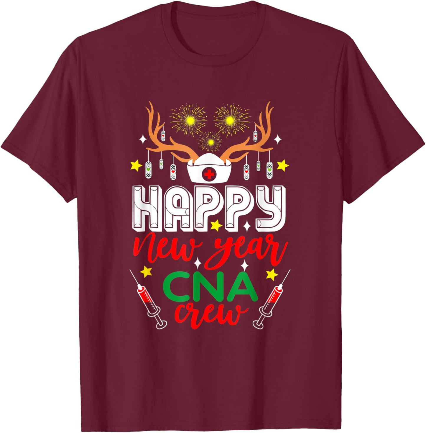 Funny Reindeer Horn Nurse Christmas Happy New Year CNA Crew T-Shirt - T-Shirt | Maroon