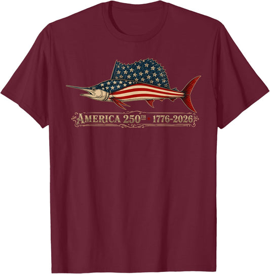 250 Years America 1776 2026 Fishing USA Flag 250th Birthday T-Shirt - T-Shirt | Maroon