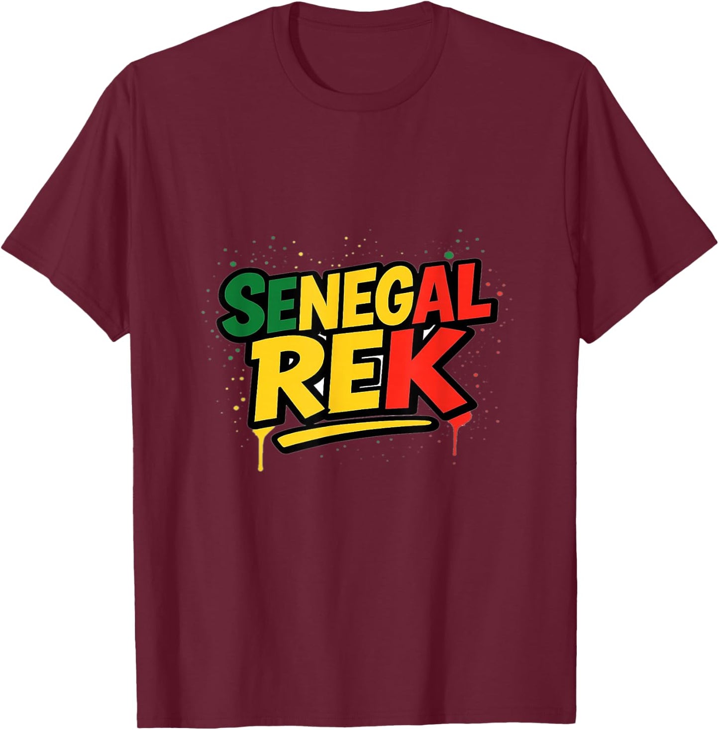 Senegal Rek Proud Senegalese Patriots Sunugal Wolof T-Shirt - T-Shirt | Maroon