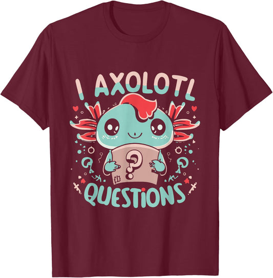 Flippin Sweet Gear I Axolotl Questions Funny Retro T-Shirt - T-Shirt | Maroon