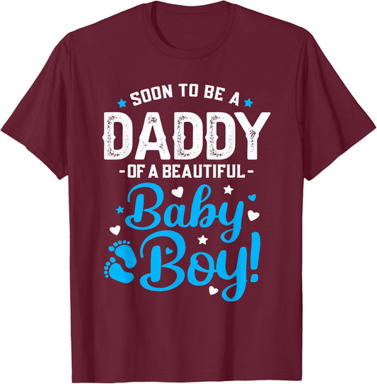 Soon To Be A Daddy Of A Baby Boy New Dad Expecting Father T-Shirt - T-Shirt | Maroon