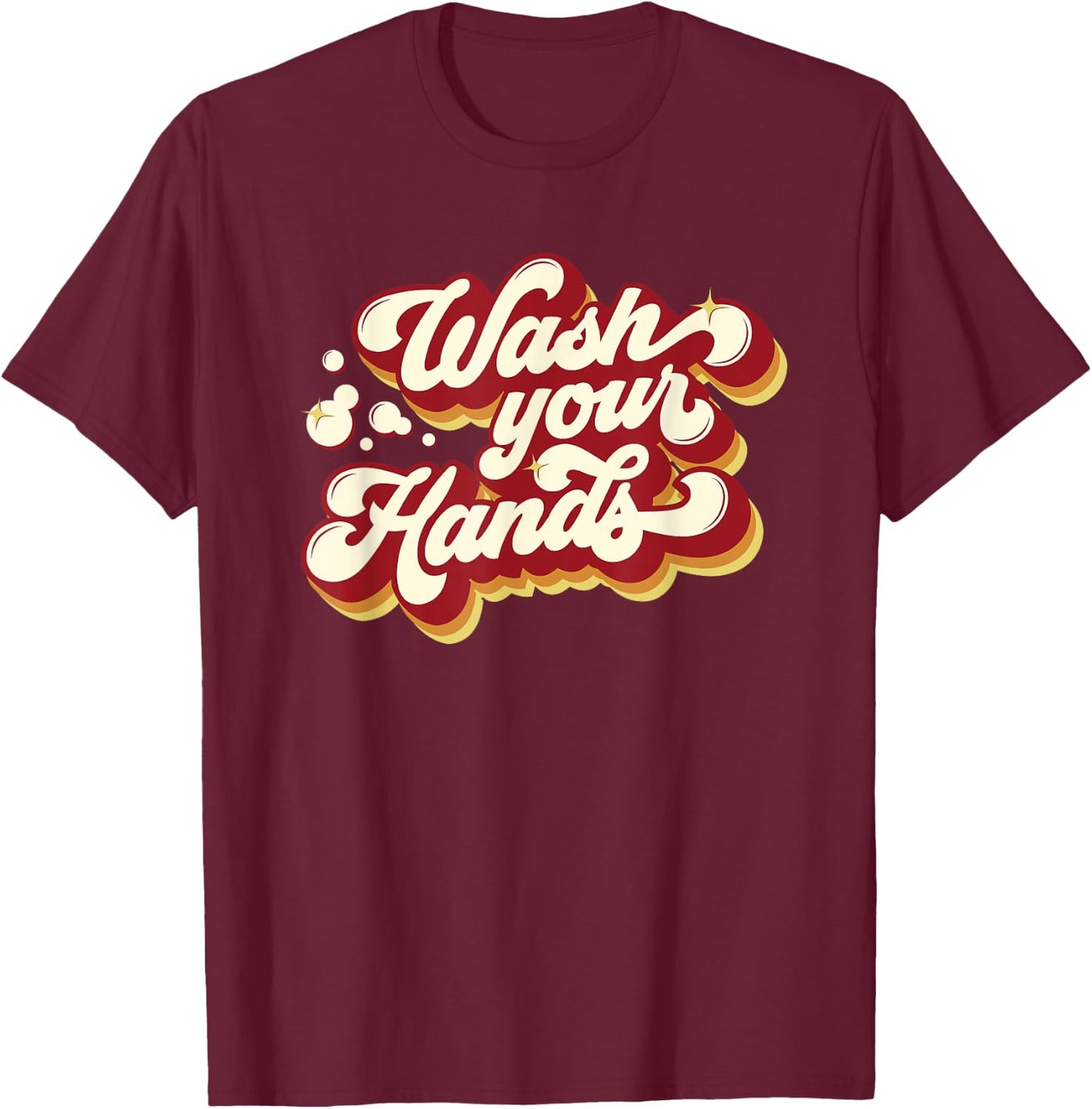 Nurse Wash Your Hands Flu Germs Funny Teacher Gift Women Kids T-Shirt - T-Shirt | Maroon