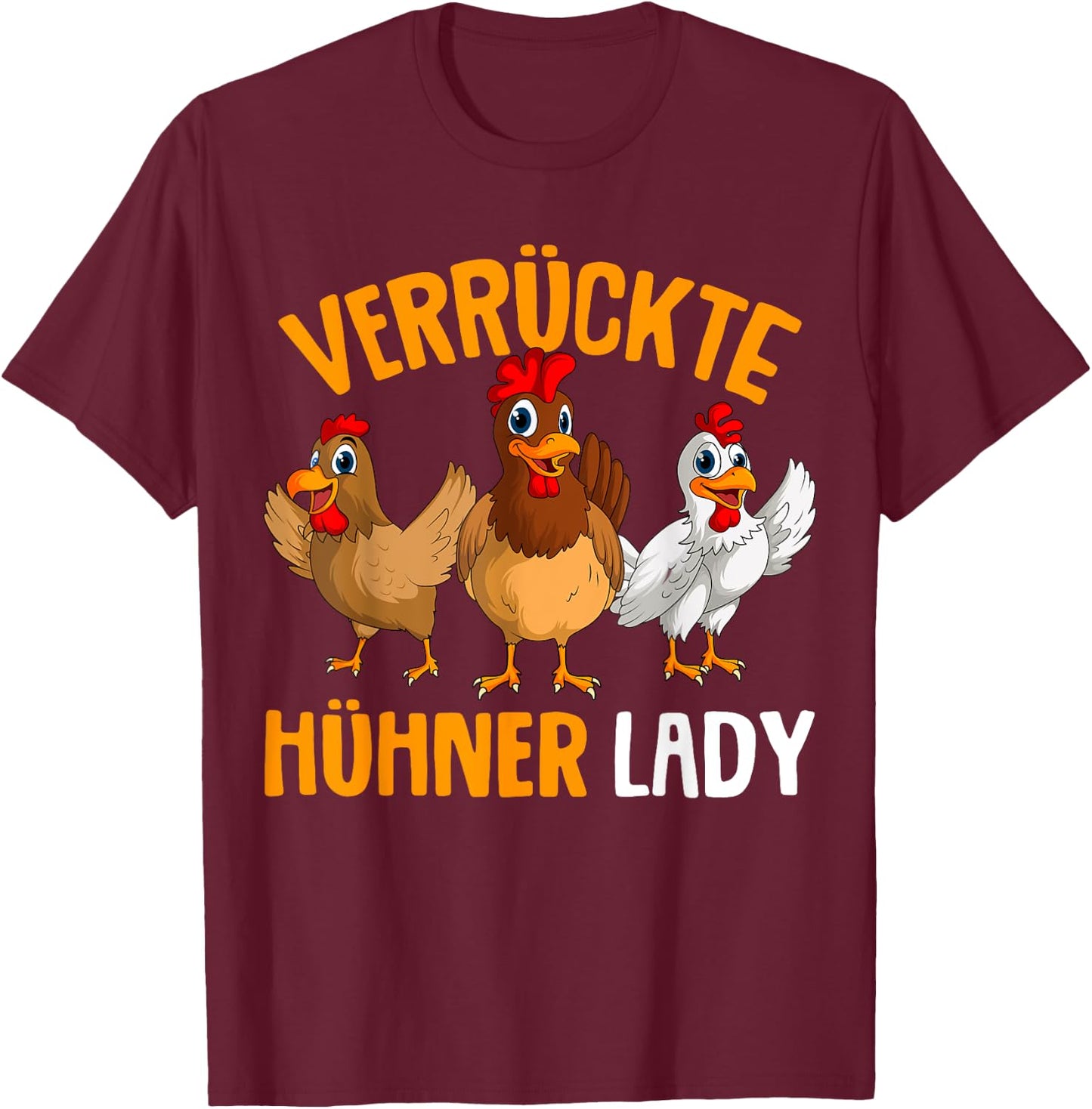 Verrückte Hühner Lady Landwirtin Huhn T-Shirt - T-Shirt | Maroon