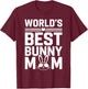 World’s Best Bunny Mom Women Rabbit Lover T-Shirt - T-Shirt | Maroon