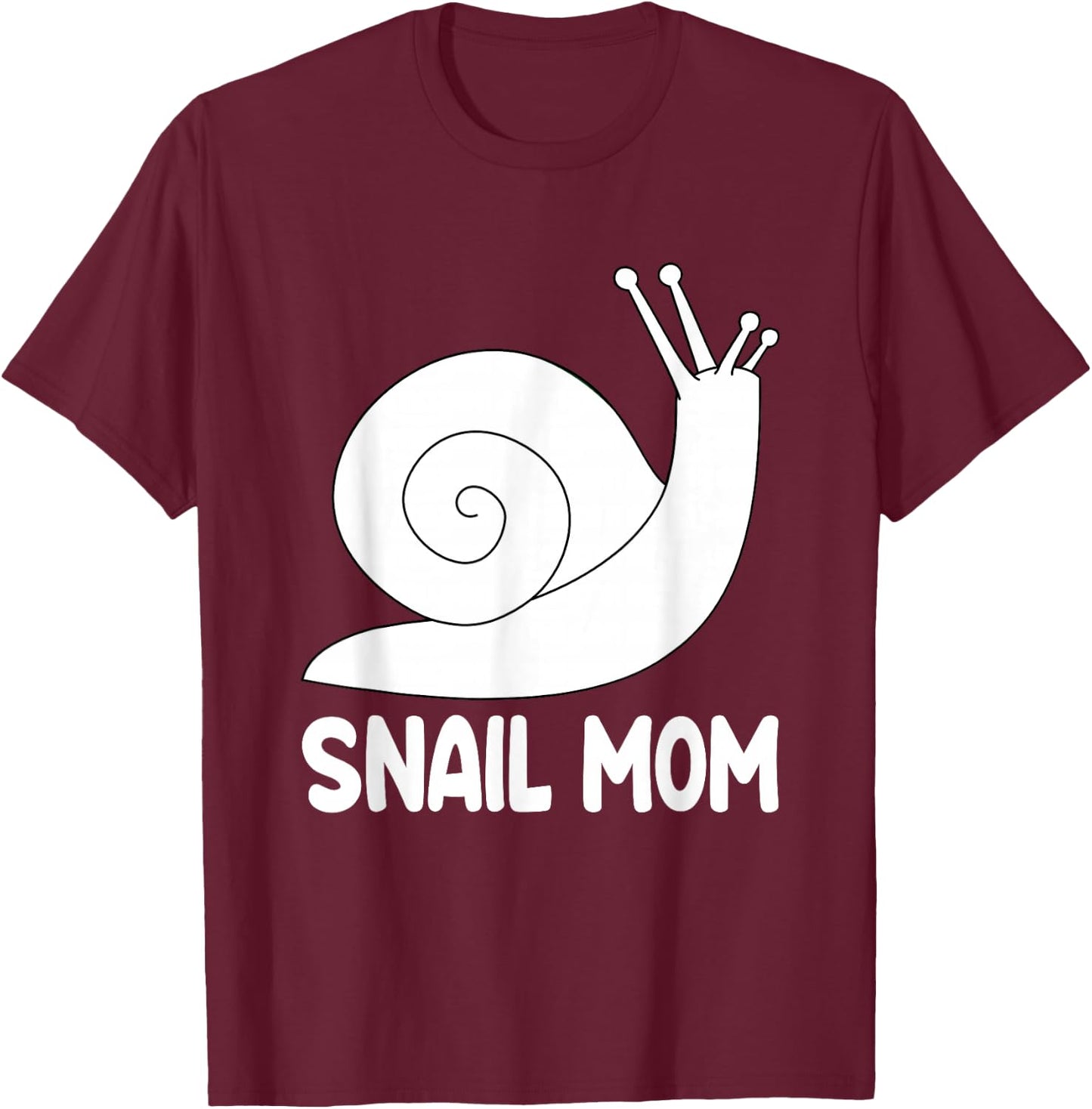 Snail Mom Slug Clothes Girls Outfit Gift Snail T-Shirt - T-Shirt | Maroon