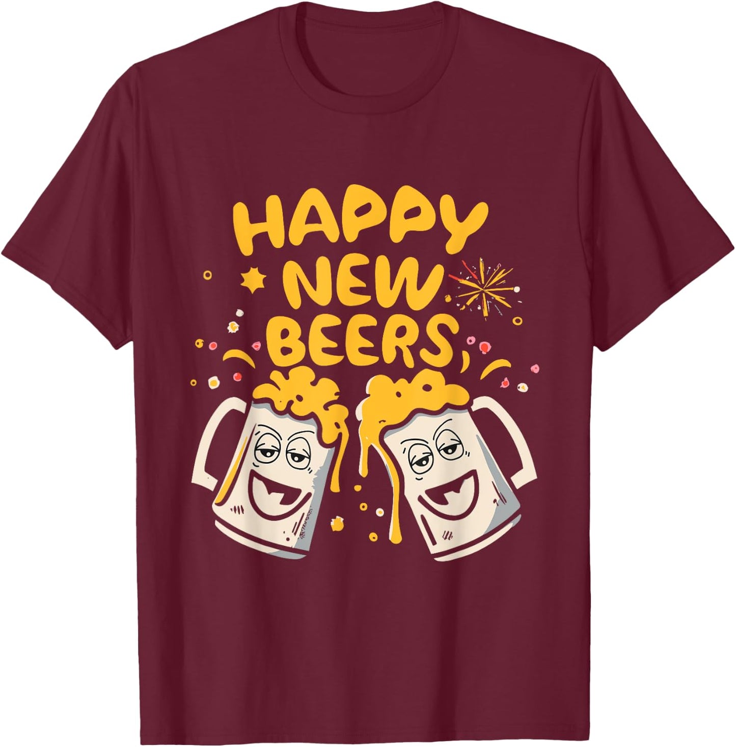 NYE Happy New Beers Partygoers December Night Holiday Season T-Shirt - T-Shirt | Maroon