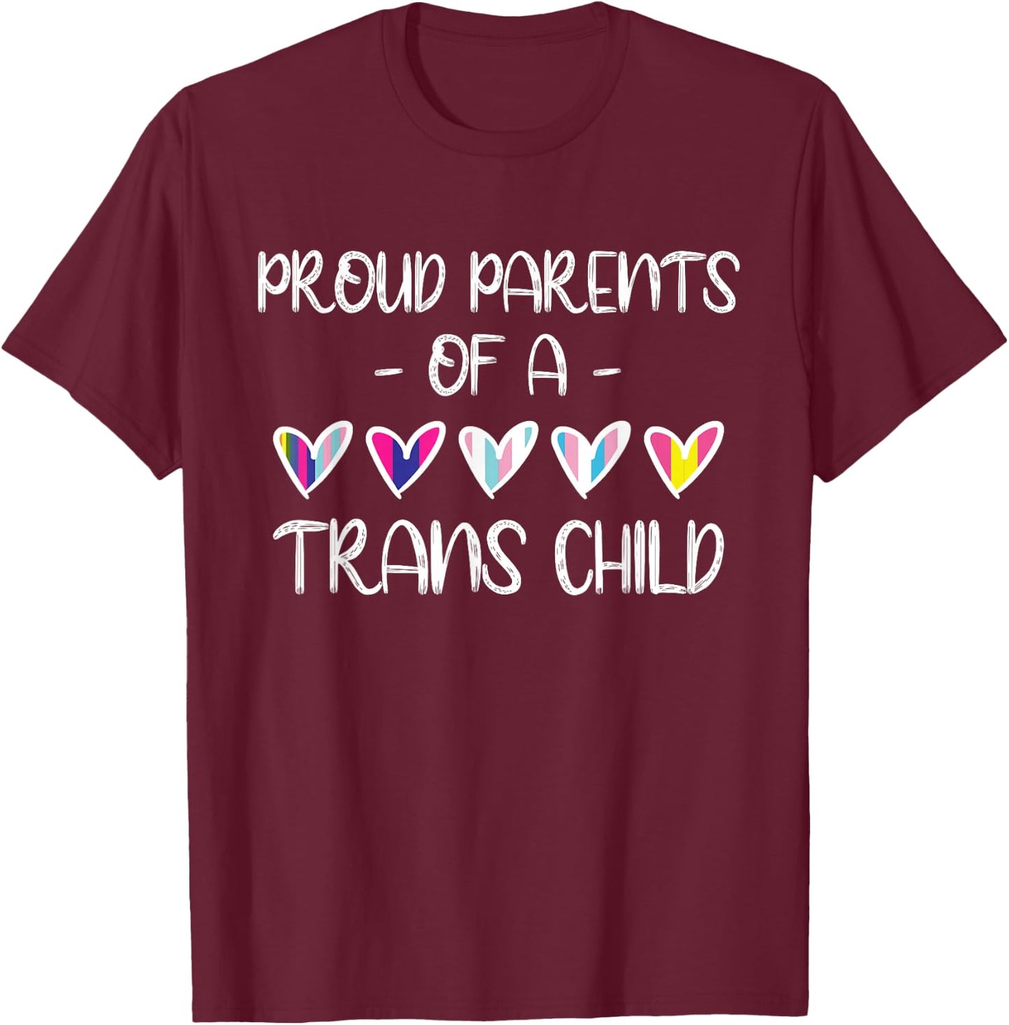 Fiers parents d'un enfant trans T-Shirt - T-Shirt | Maroon