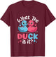 What The Ducks is it Baby Gender Reveal Party Baby Shower T-Shirt - T-Shirt | Maroon
