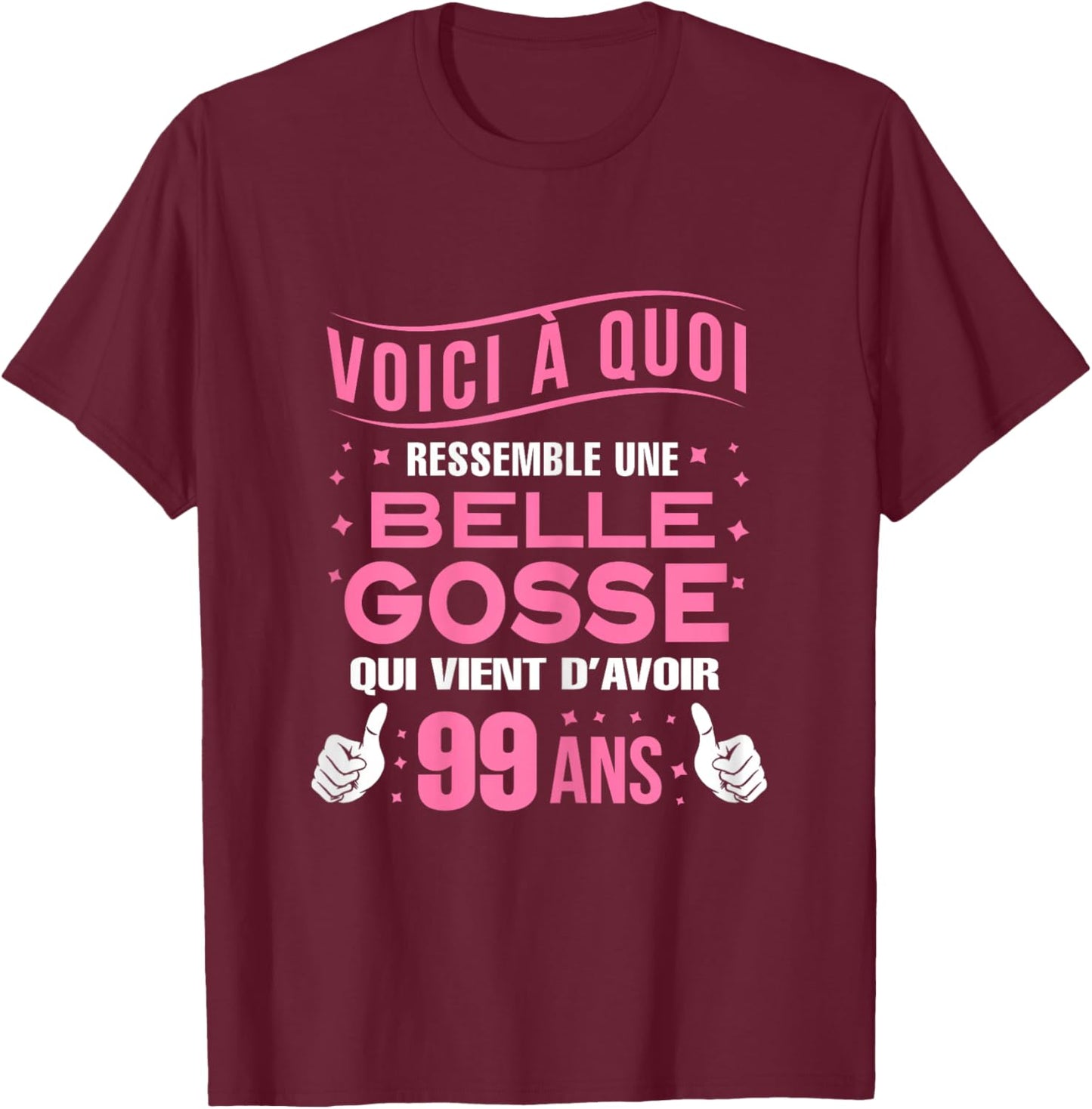 Here is a beautiful kid 99 years old birthday woman 99 years old T-Shirt - T-Shirt | Maroon