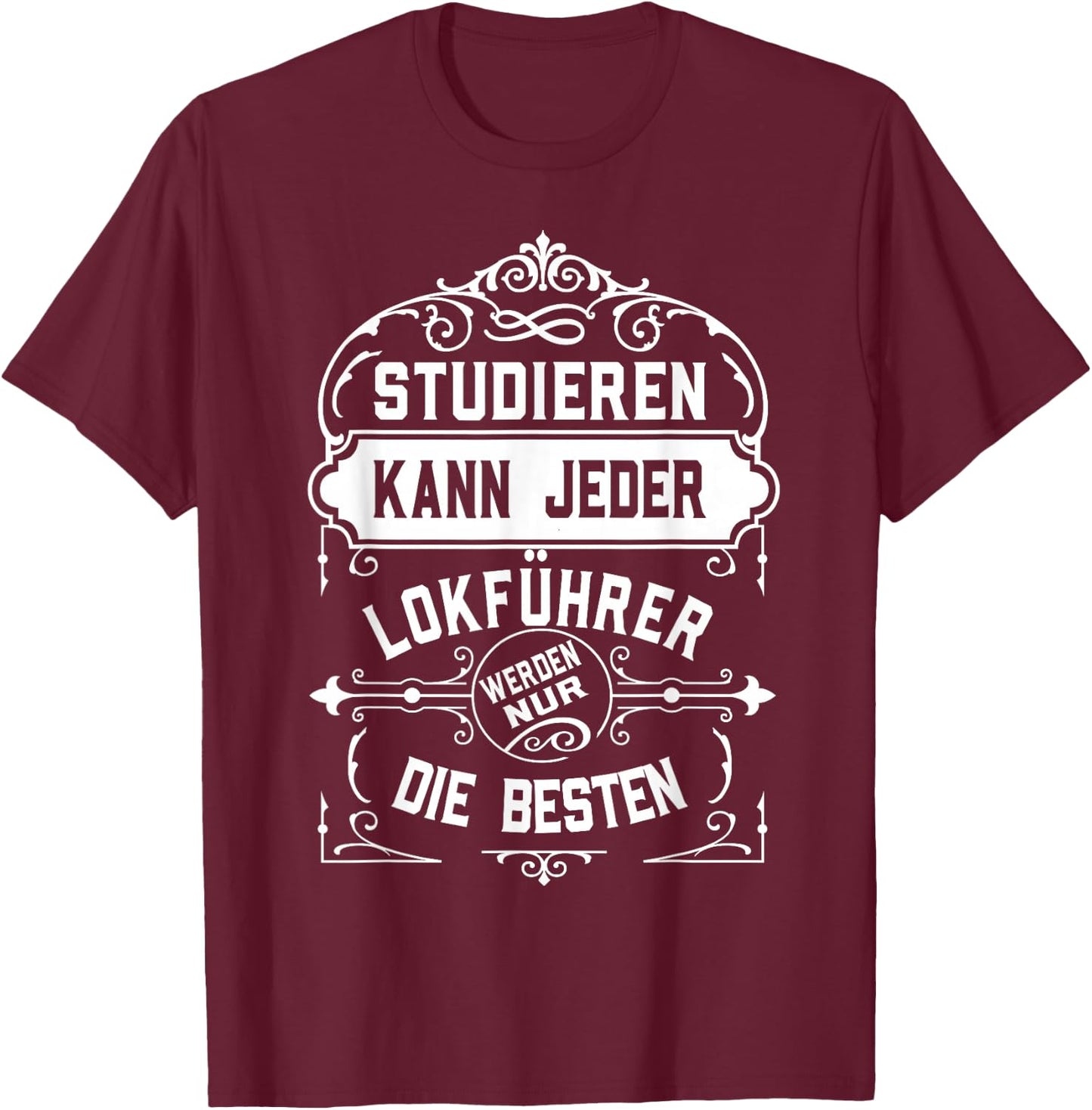 with German Text "Studier" ("Studier") Jeder Beruf [German Language], black, s T-Shirt - T-Shirt | Maroon