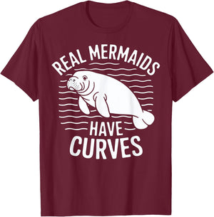 Real Mermaids Have Curves Manatee Art T-Shirt - T-Shirt | Maroon