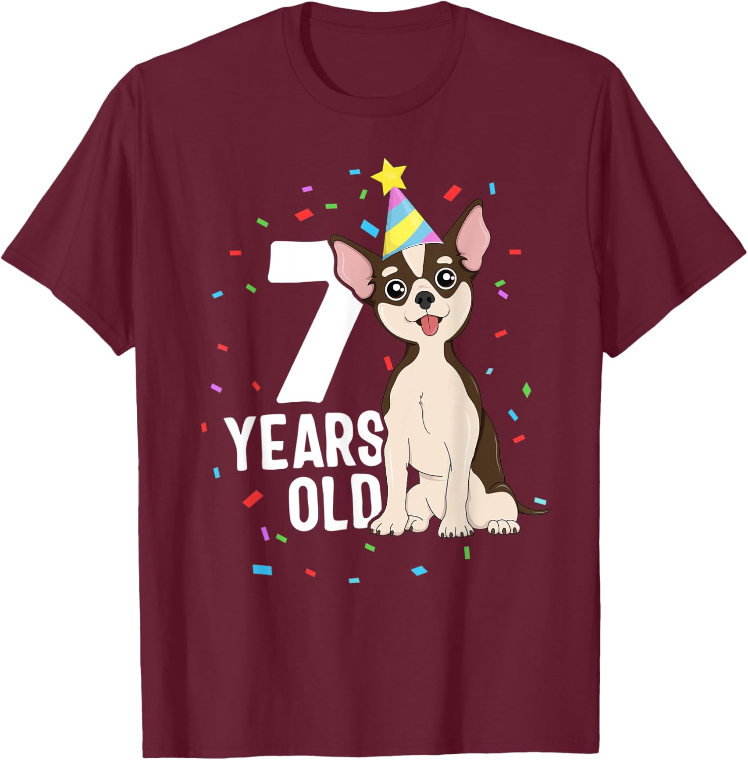 7 Years Old Birthday Outfit Chihuahua Dog Party 7th Kids T-Shirt - T-Shirt | Maroon