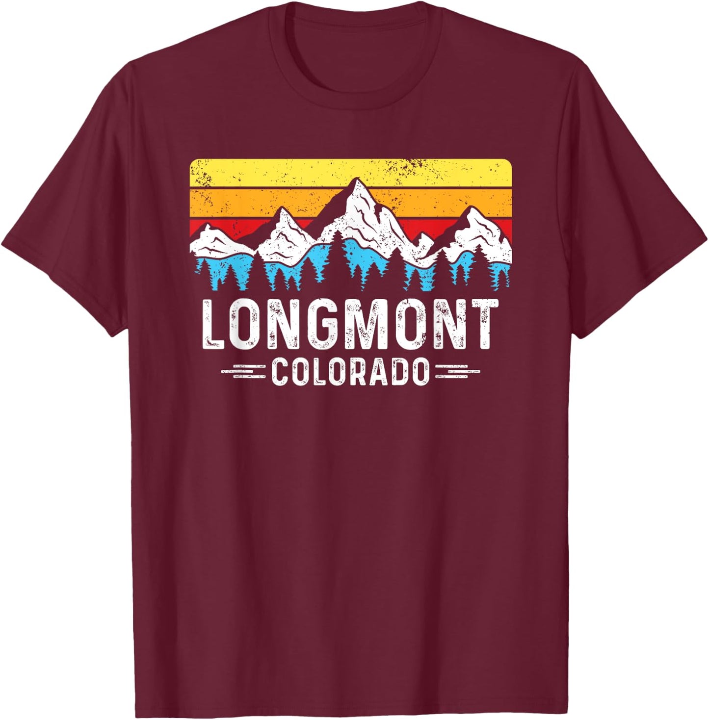 Longmont Colorado Rocky Mountains Longmont CO Souvenir T-Shirt - T-Shirt | Maroon