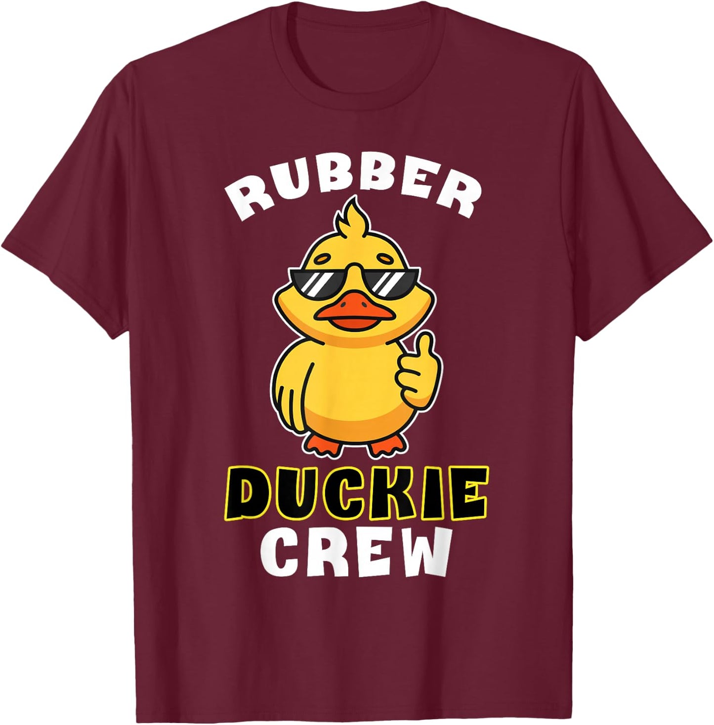 Rubber Duckie Crew Funny Yellow Duck Duckling Toy Cute T-Shirt - T-Shirt | Maroon