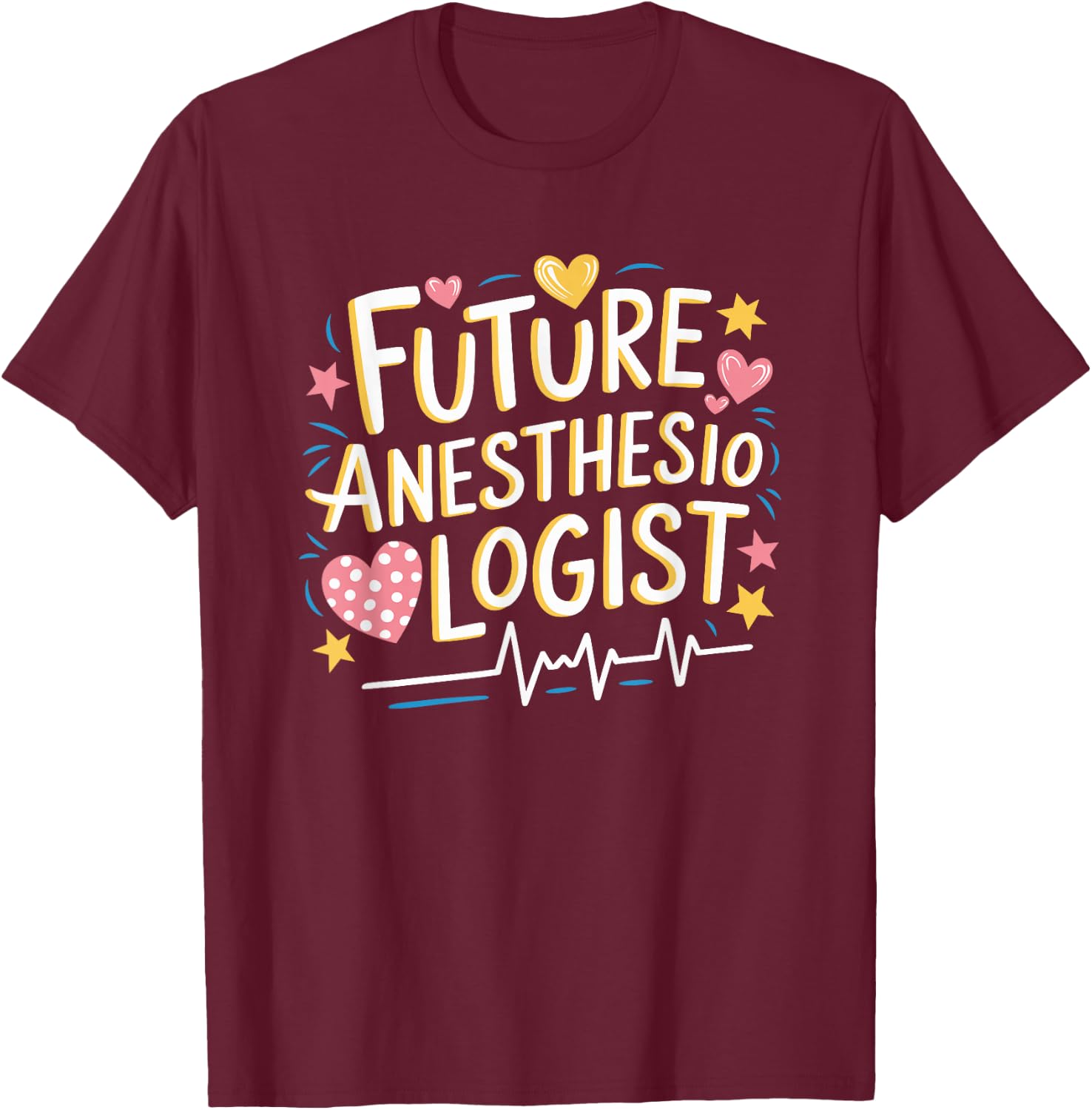CRNA Nurse Student Future Anesthesiologist, Anesthesiologist T-Shirt - T-Shirt | Maroon