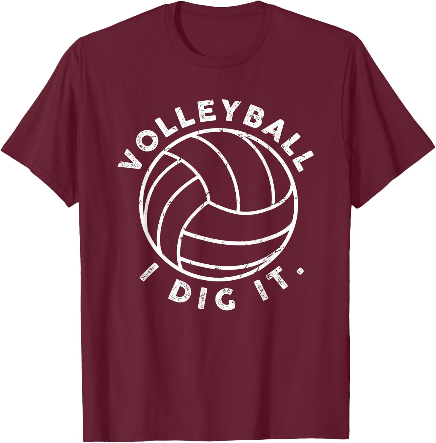 Volleyball I Dig It Funny T-Shirt - T-Shirt | Maroon