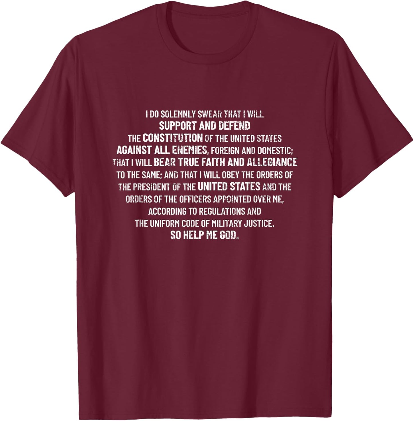 Military Oath Defend The Constitution Veteran Military Oath T-Shirt - T-Shirt | Maroon