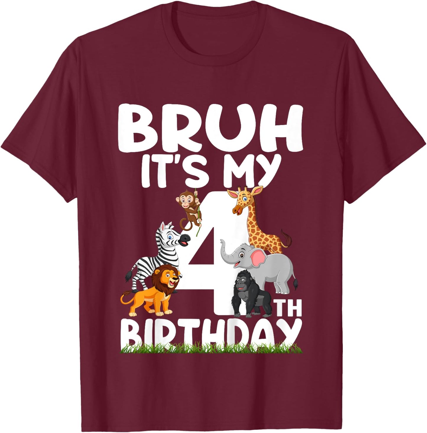 Kids Bruh It's My 4th Birthday Animals Jungle Safari 4 Year Old T-Shirt - T-Shirt | Maroon