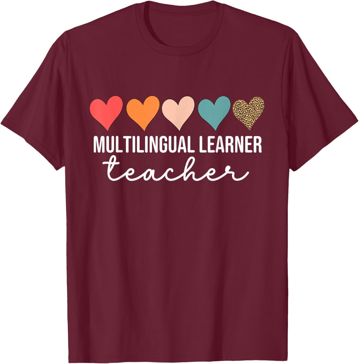 Multilingual Learner Teacher Leopard Multilingual Learners T-Shirt - T-Shirt | Maroon