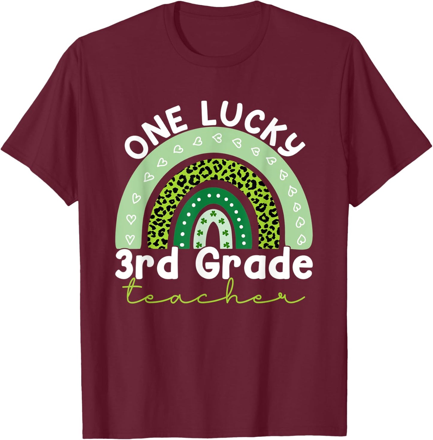 One Lucky Teacher Rainbow St Patricks Day 3rd Grade Teacher T-Shirt - T-Shirt | Maroon
