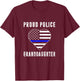 Proud Police Granddaughter Thin Blue Line Family Matching T-Shirt - T-Shirt | Maroon