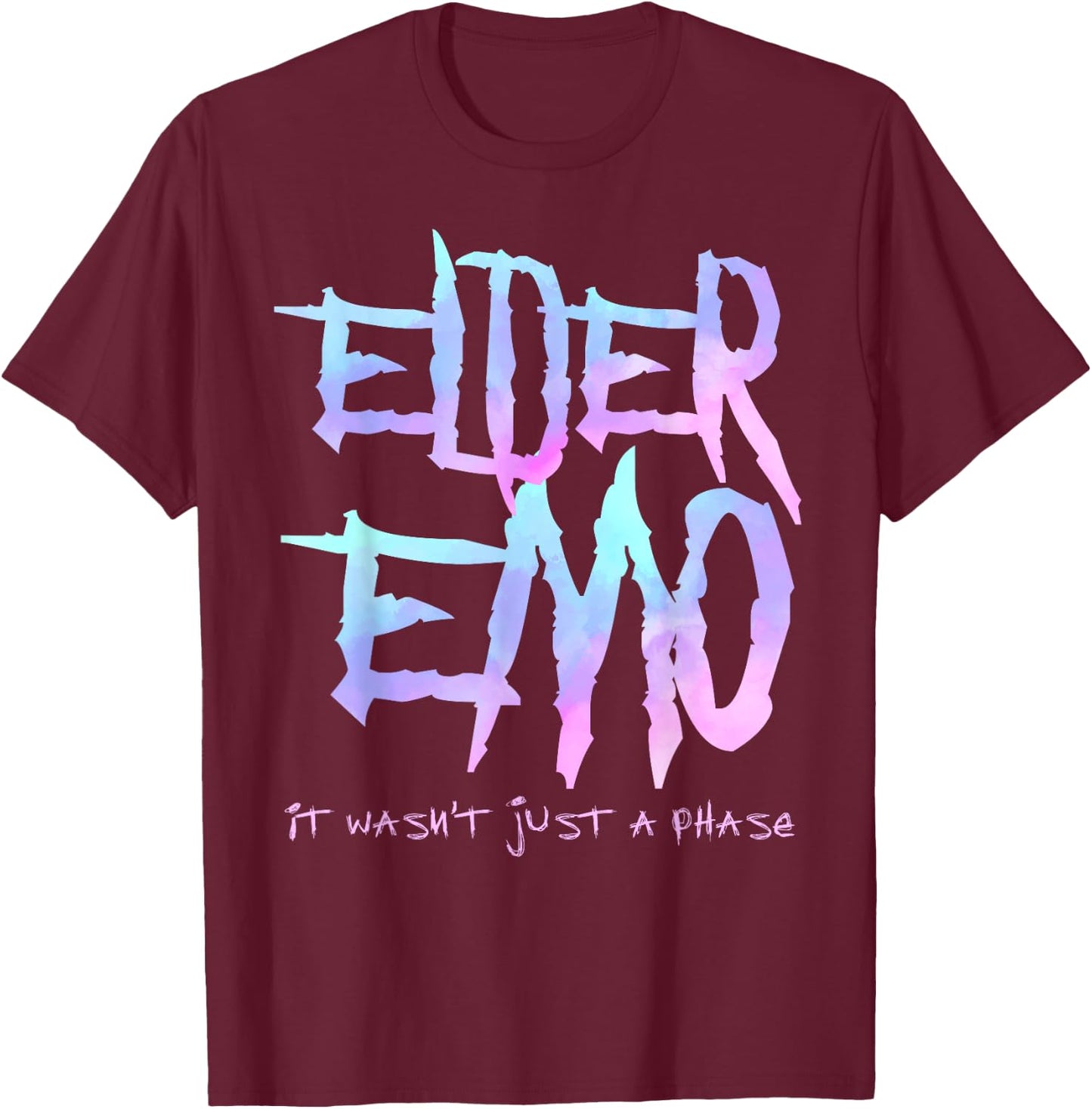 Elder Emo. it Wasn't just a Phase - Funny Emo Goth T-Shirt - T-Shirt | Maroon