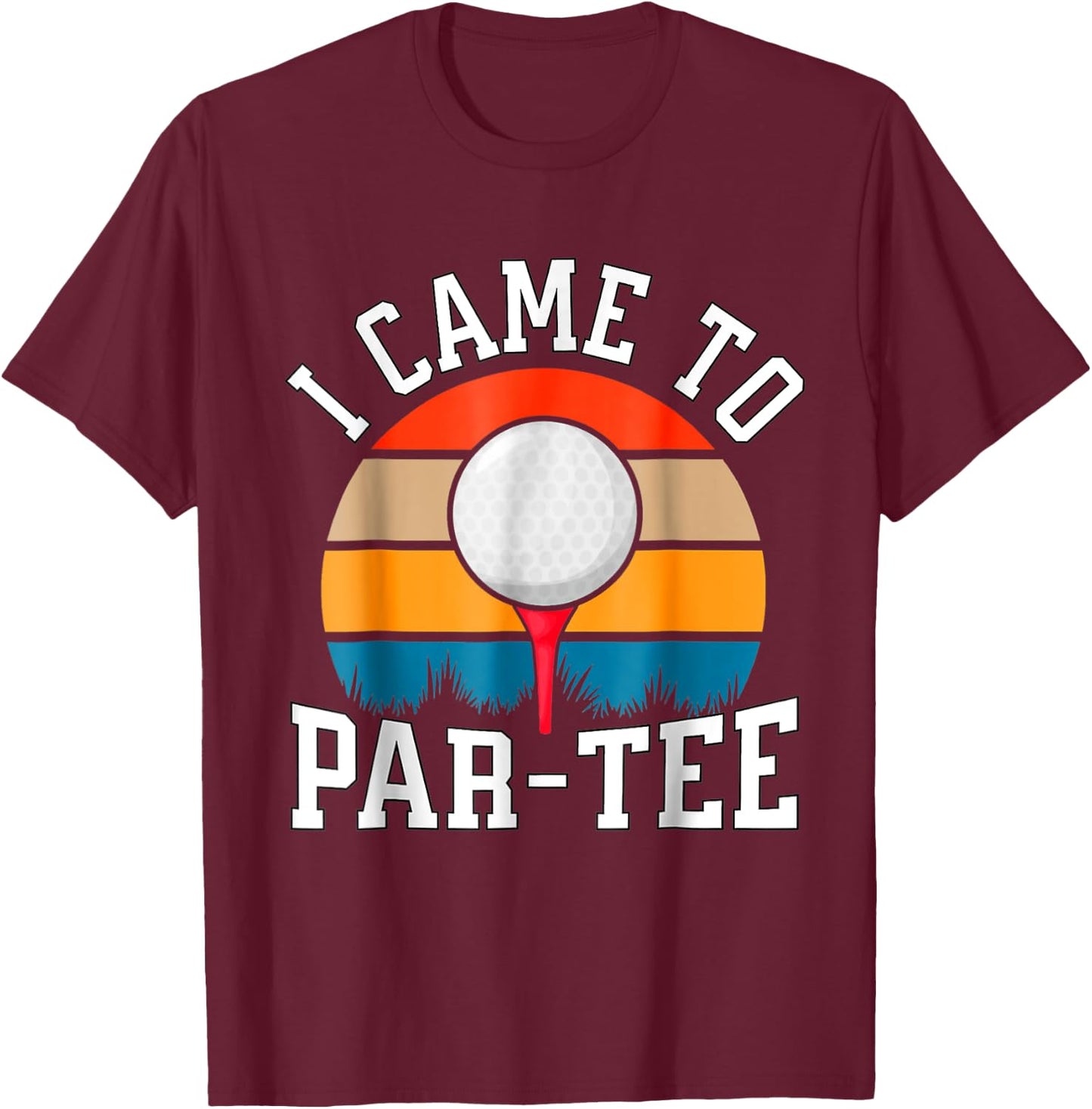 Let's Par Partee Funny Golfing Retro Vintage Golfer T-Shirt - T-Shirt | Maroon