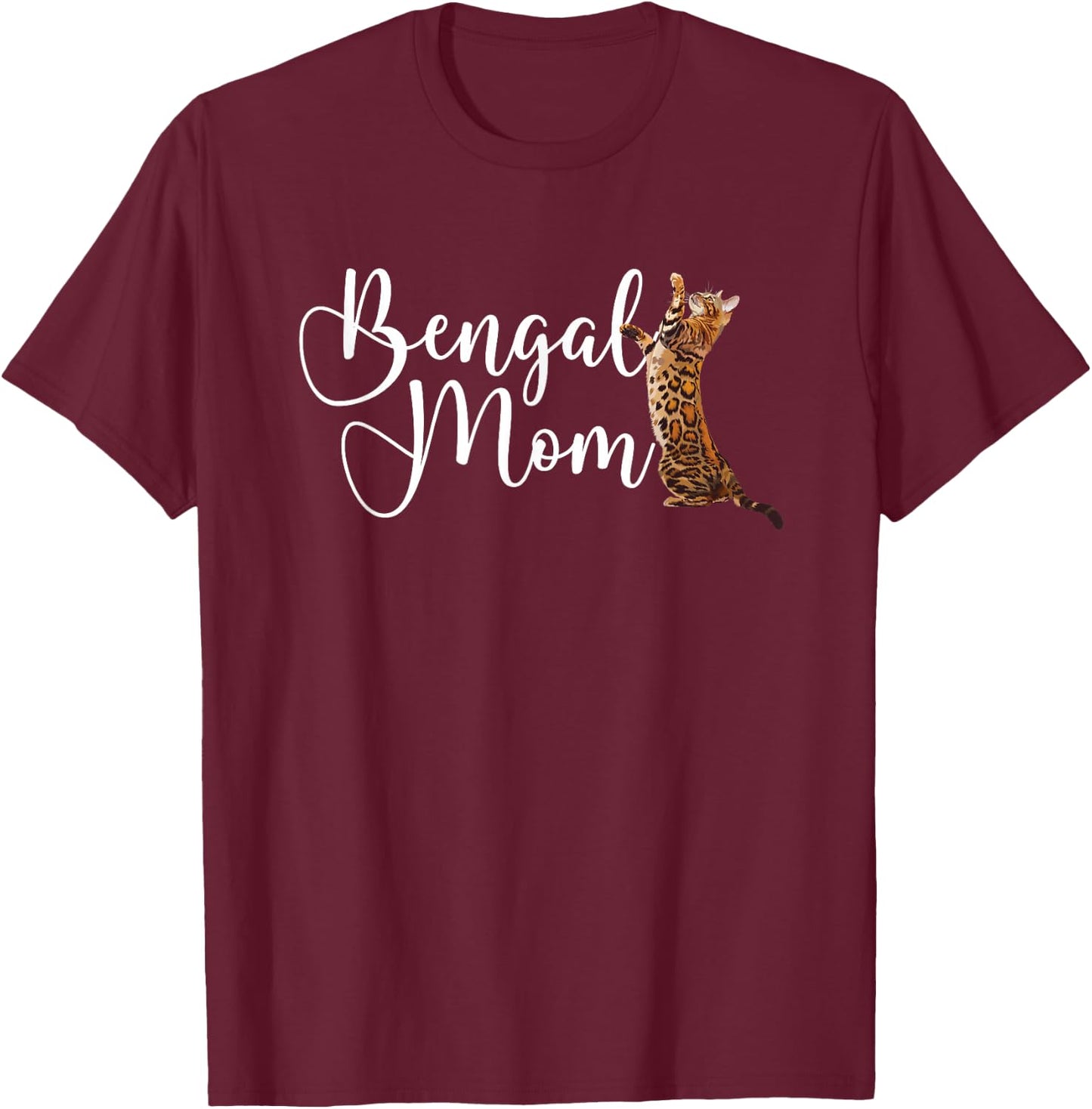 Bengal Kitten Asian Leopard Cat Lover Funny Bengal Mom T-Shirt - T-Shirt | Maroon