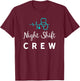 Emergency Room 3rd Shift / Overnight in Healthcare ER T-Shirt - T-Shirt | Maroon
