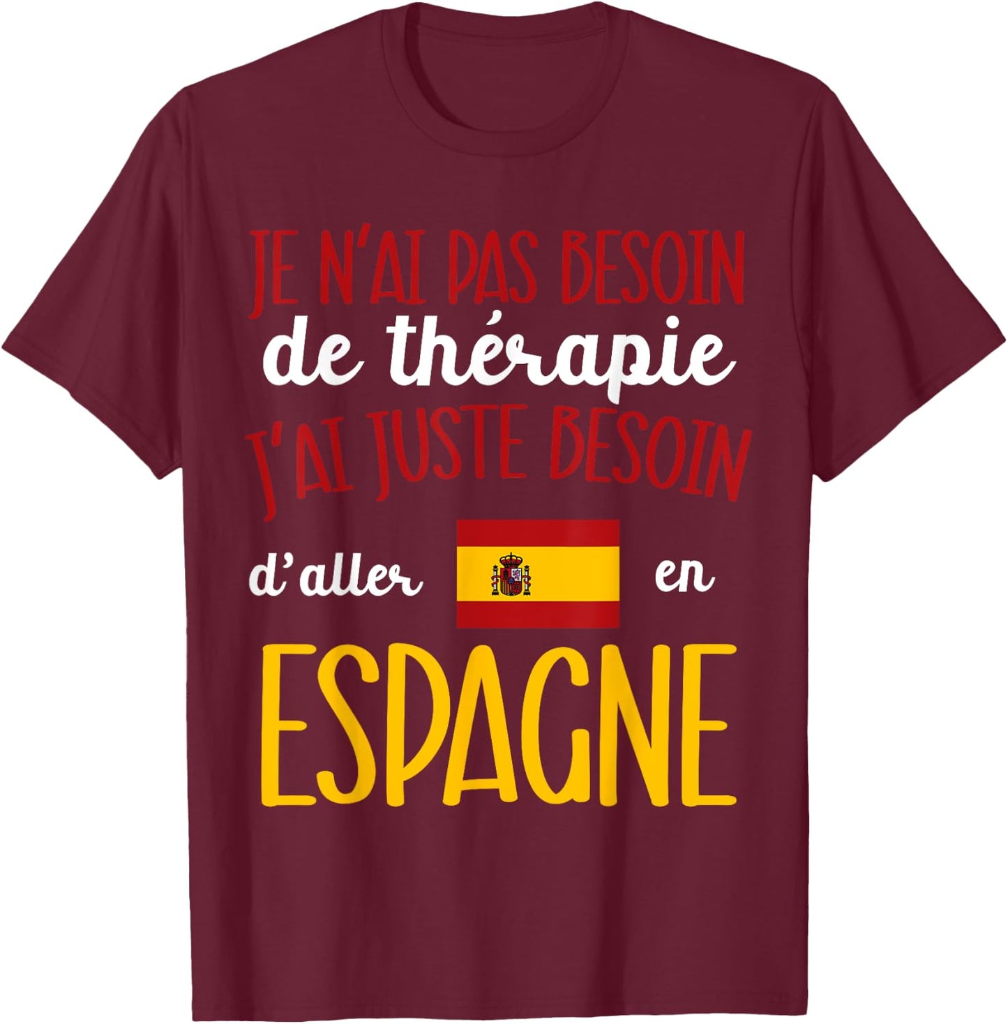 Travel to Spain Gift Humor Man Souvenir Spanish , Black, S T-Shirt - T-Shirt | Maroon
