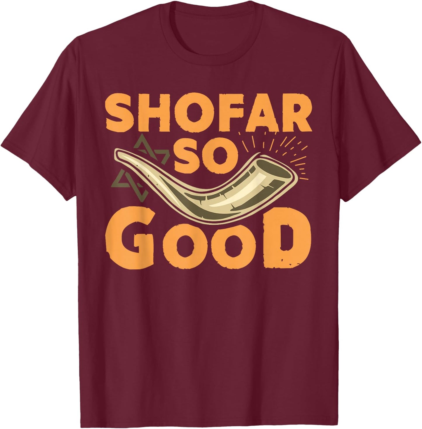 Shofar So Good Funny Rosh Hashanah Jewish T-Shirt - T-Shirt | Maroon
