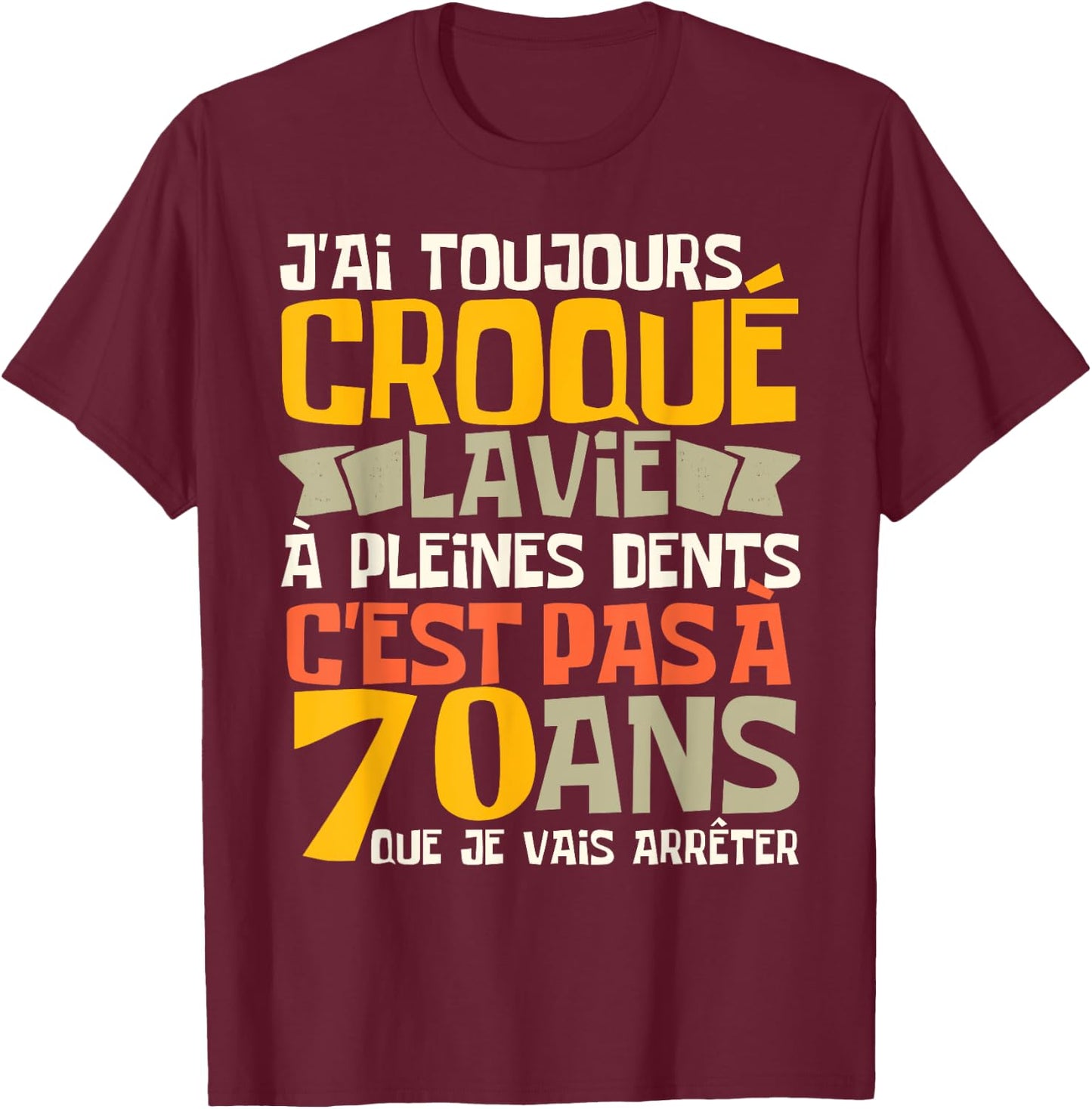 70th Birthday Man Funny Gift 70 Years Humour , Black, S T-Shirt - T-Shirt | Maroon