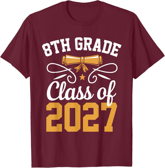 8th Grade Class of 2027 Graduate Student School Graduation T-Shirt - T-Shirt | Maroon