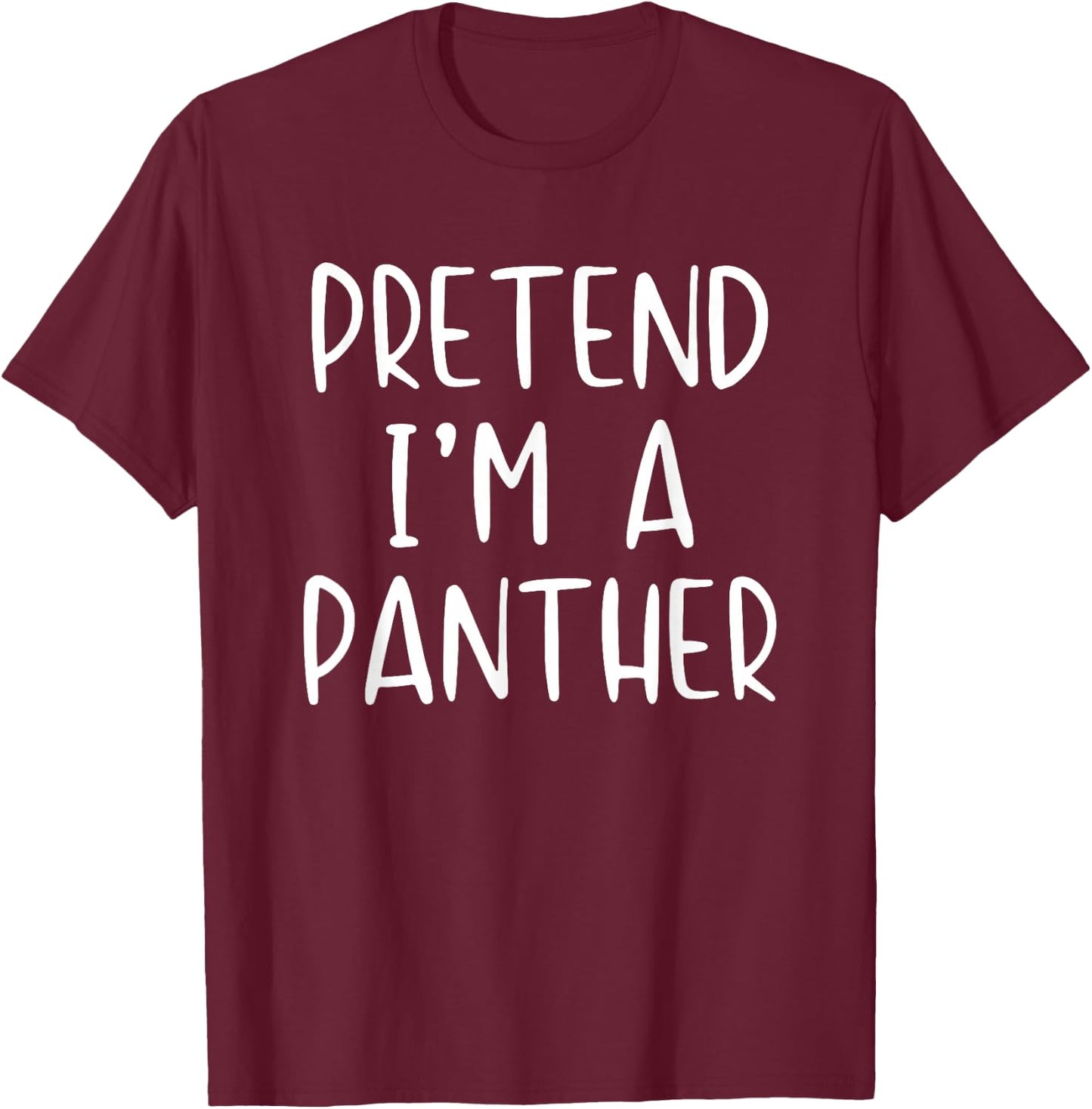 Pretend I'm A Panther Costume Halloween Simple Adult Kid T-Shirt - T-Shirt | Maroon