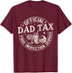 Retro Funny Dad Tax Food Inspection Service Fathers Day Cute T-Shirt - T-Shirt | Maroon