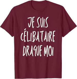 I Am Single Humor Beauf Phrase Funny Valentine's Day , Black, S T-Shirt - T-Shirt | Maroon