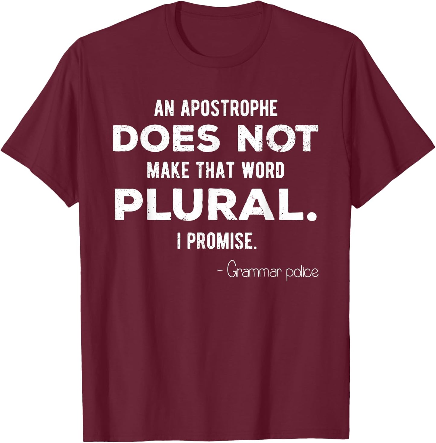 Funny Grammar Police for English Teacher and Lingui T-Shirt - T-Shirt | Maroon