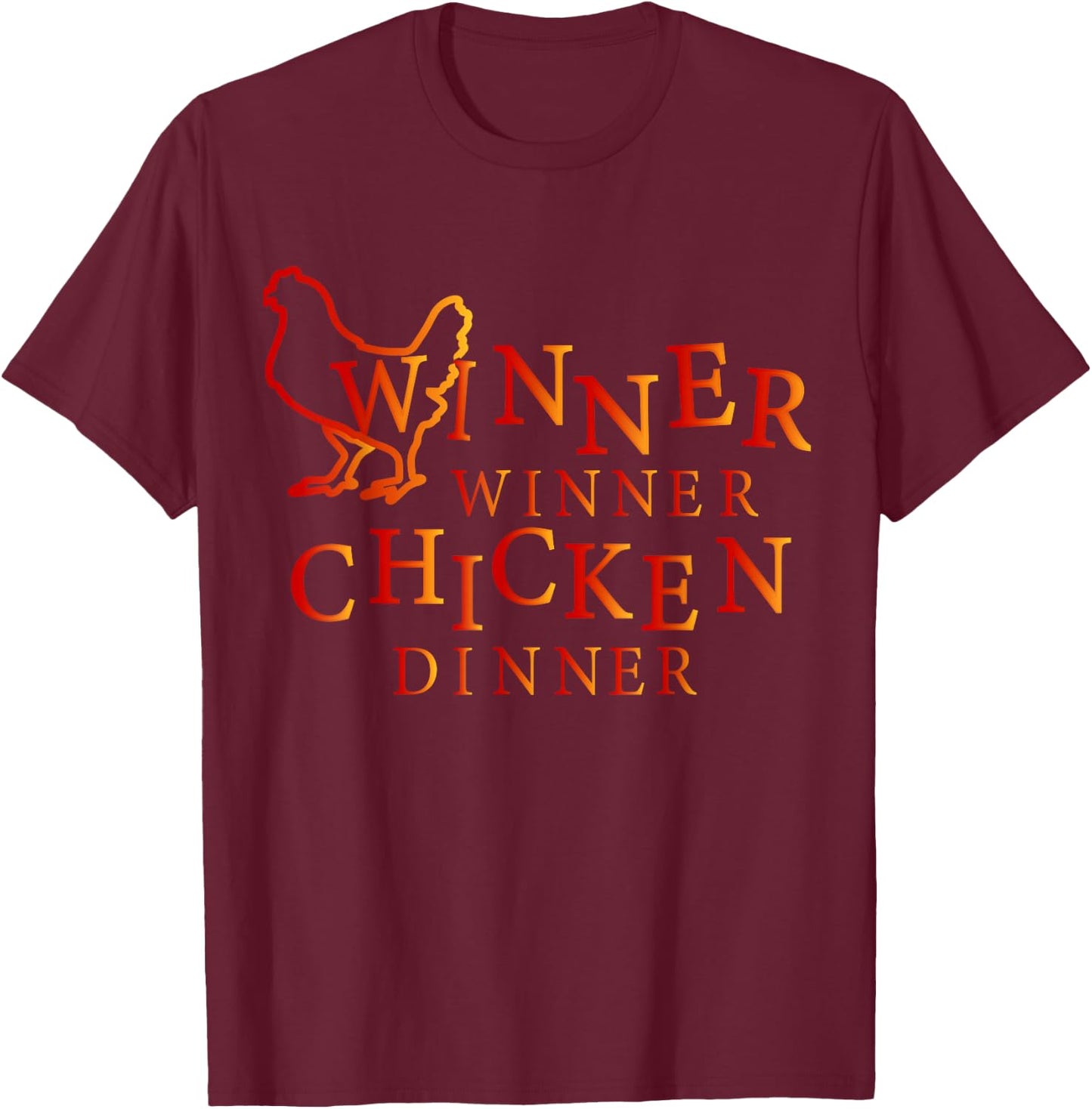 Winner Dinner Funny chicken T-Shirt - T-Shirt | Maroon