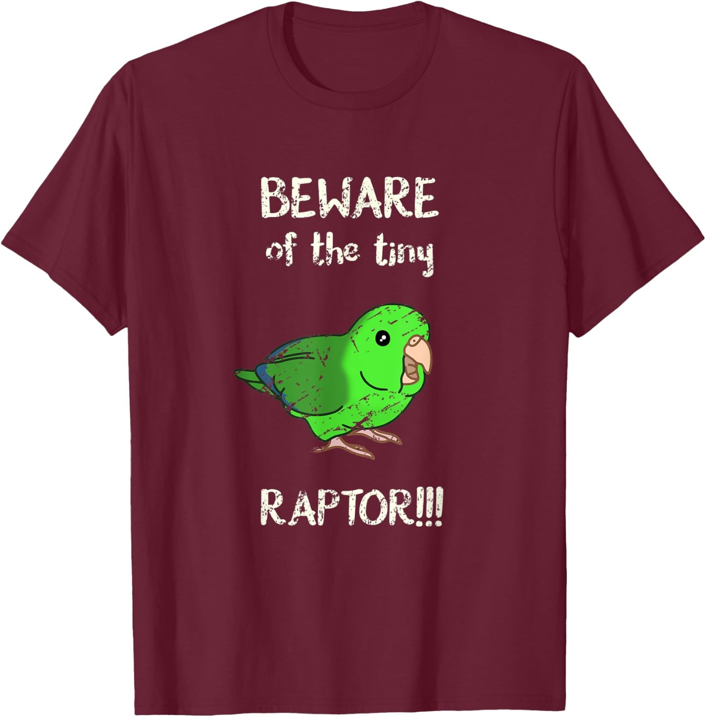 Beware of the Tiny Raptor Green Parrotlet Vintage Parrot T-Shirt - T-Shirt | Maroon