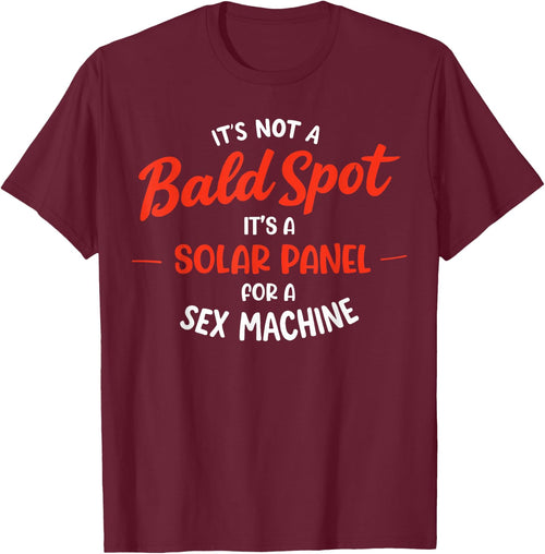 It's Not A Bald Spot It's A Solar Panel For Sex Machine