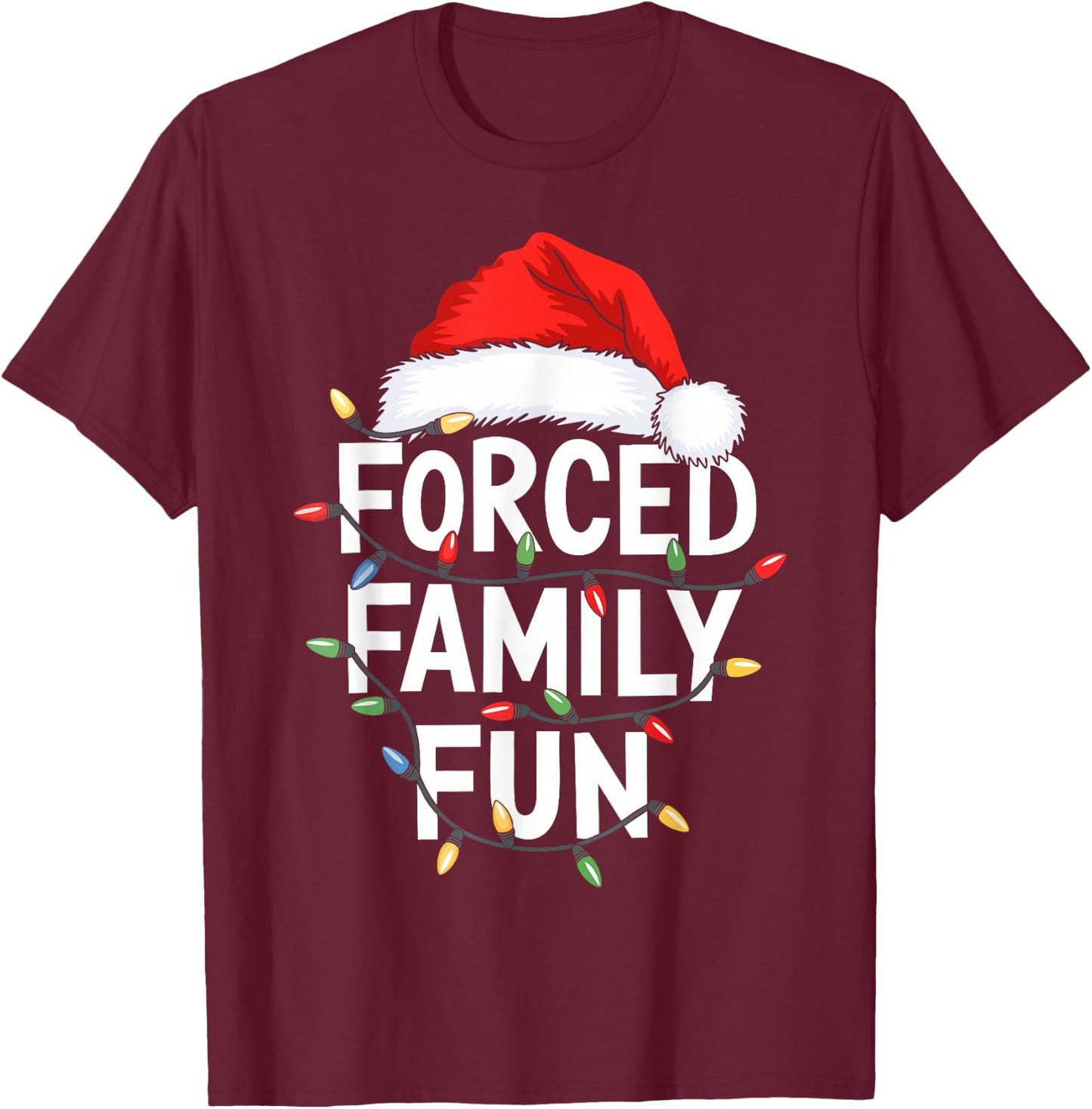 Forced Family Fun Shirt Men Women Kids Christmas Pajamas T-Shirt - T-Shirt | Maroon