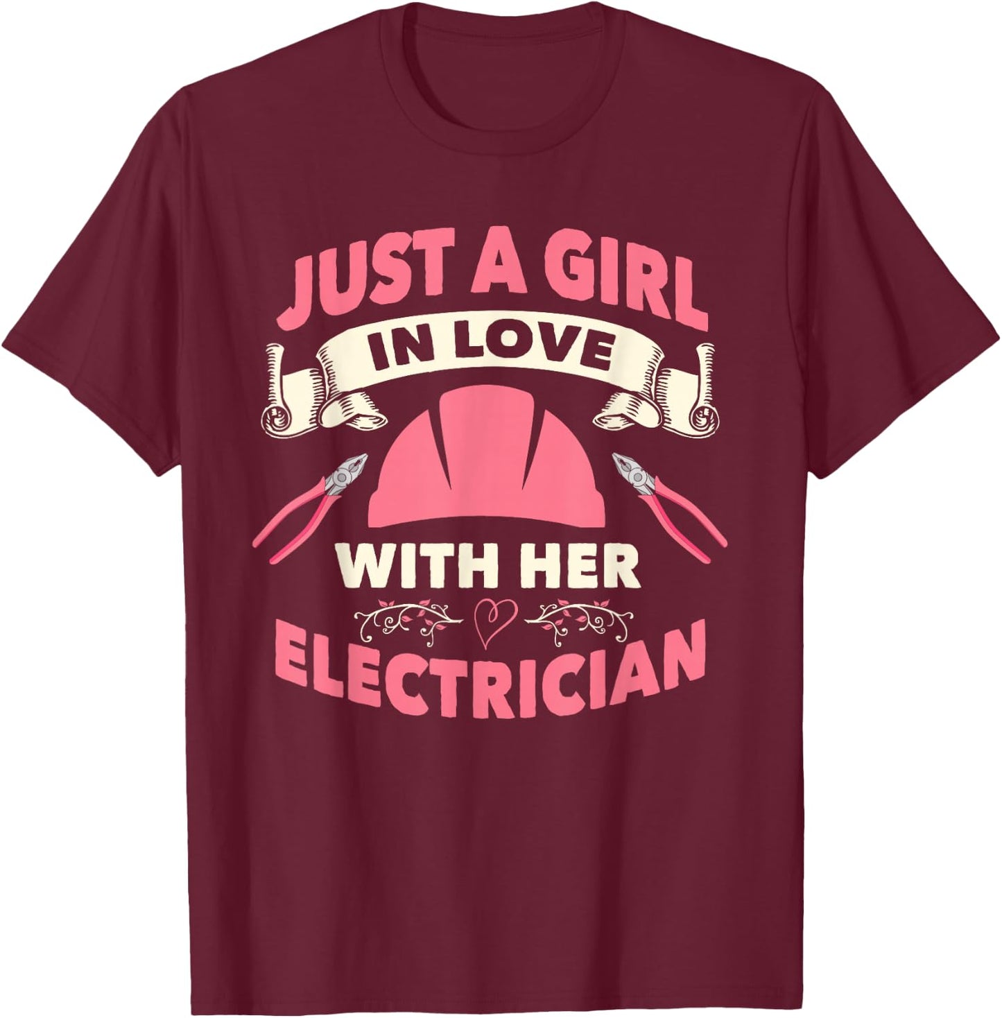 Electrician Gifts Wife Girlfirend I Love My Electrician T-Shirt - T-Shirt | Maroon