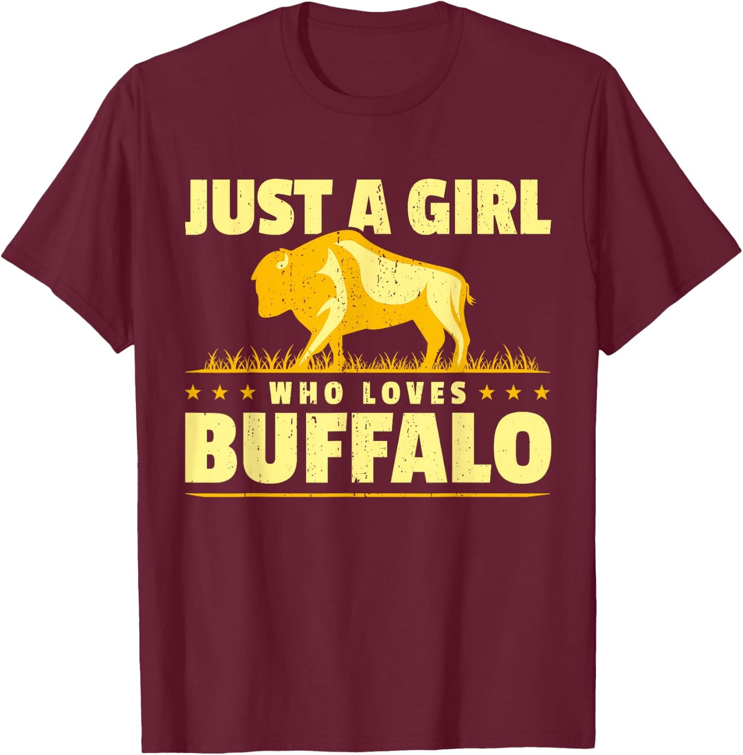 Girl Who Loves Buffalo I Women Buffalo I Daughter Buffalo T-Shirt - T-Shirt | Maroon