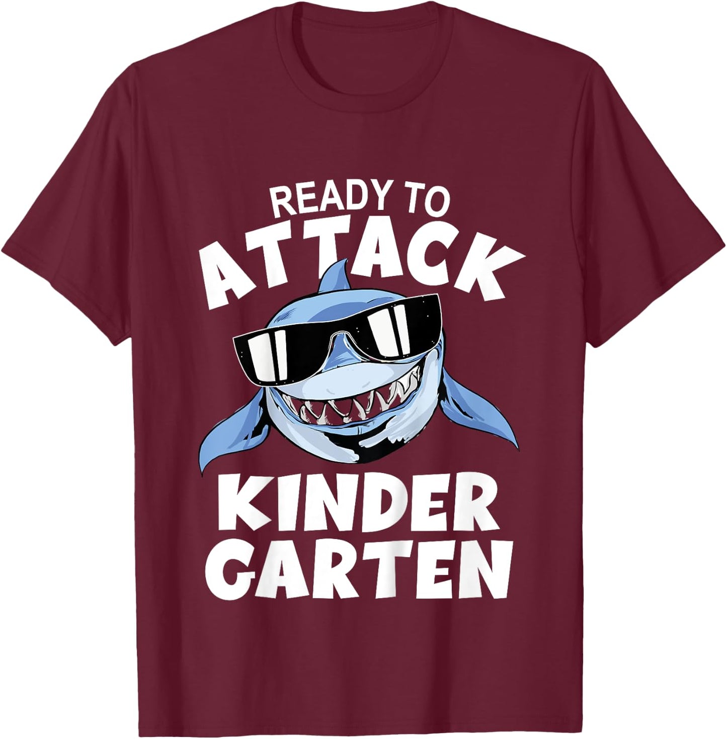 Ready To Attack Kindergarten Shark T-Shirt - T-Shirt | Maroon
