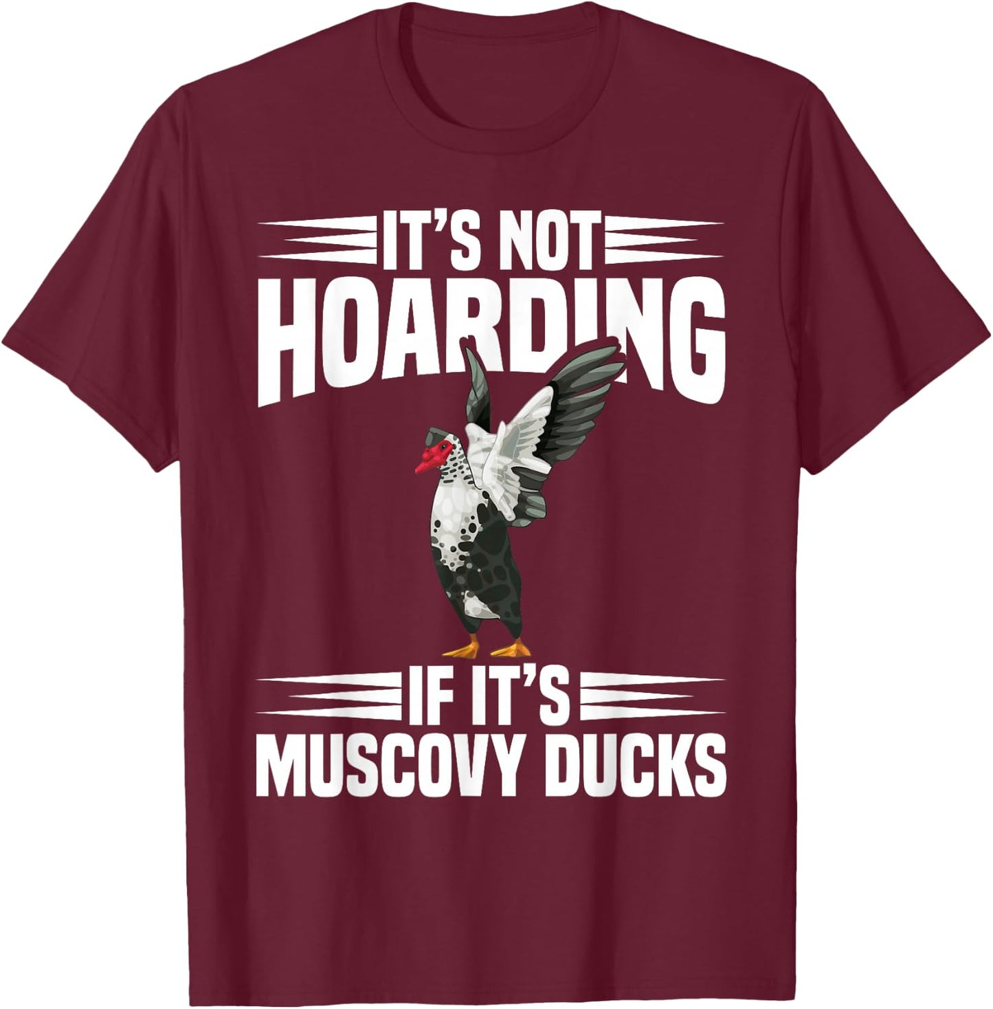 Muscovy Duck Plush Muscovy Duck Toys Enclosure Muscovy Ducks T-Shirt - T-Shirt | Maroon