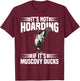 Muscovy Duck Plush Muscovy Duck Toys Enclosure Muscovy Ducks T-Shirt - T-Shirt | Maroon