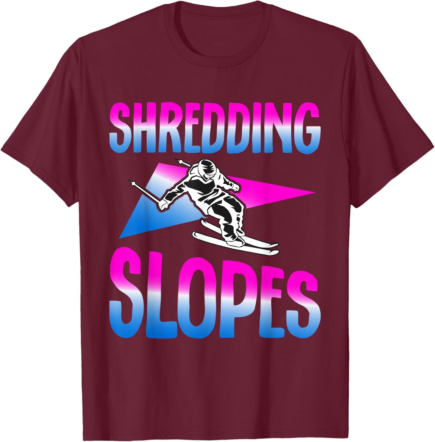 Shredding Slopes 90s 80s Skiing Outfit Retro Ski T-Shirt - T-Shirt | Maroon