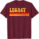 LEGACY Name Personalized Idea Men Retro Vintage LEGACY T-Shirt - T-Shirt | Maroon