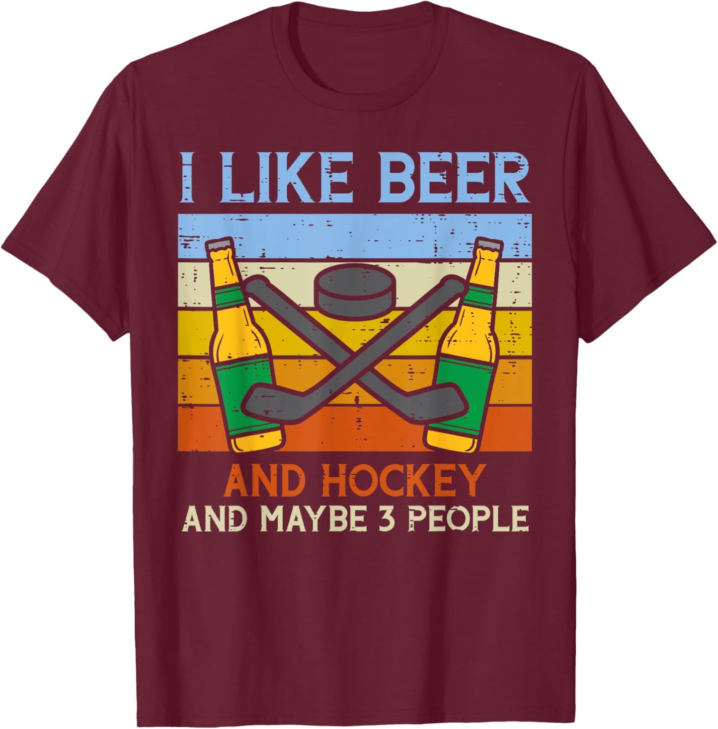 Like Beer Ice Hockey 3 People Funny Drinking Player Goalie T-Shirt - T-Shirt | Maroon